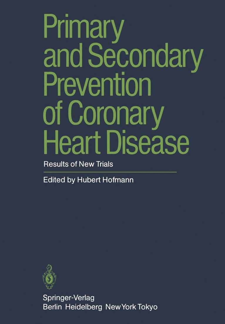 H. Hofmann - Primary and Secondary Prevention of Coronary Heart Disease, Häftad