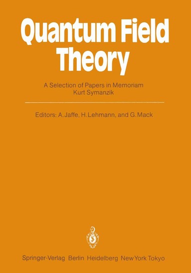 Arthur Jaffe, Harry Lehmann, Gerhard Mack - Quantum Field Theory, Häftad