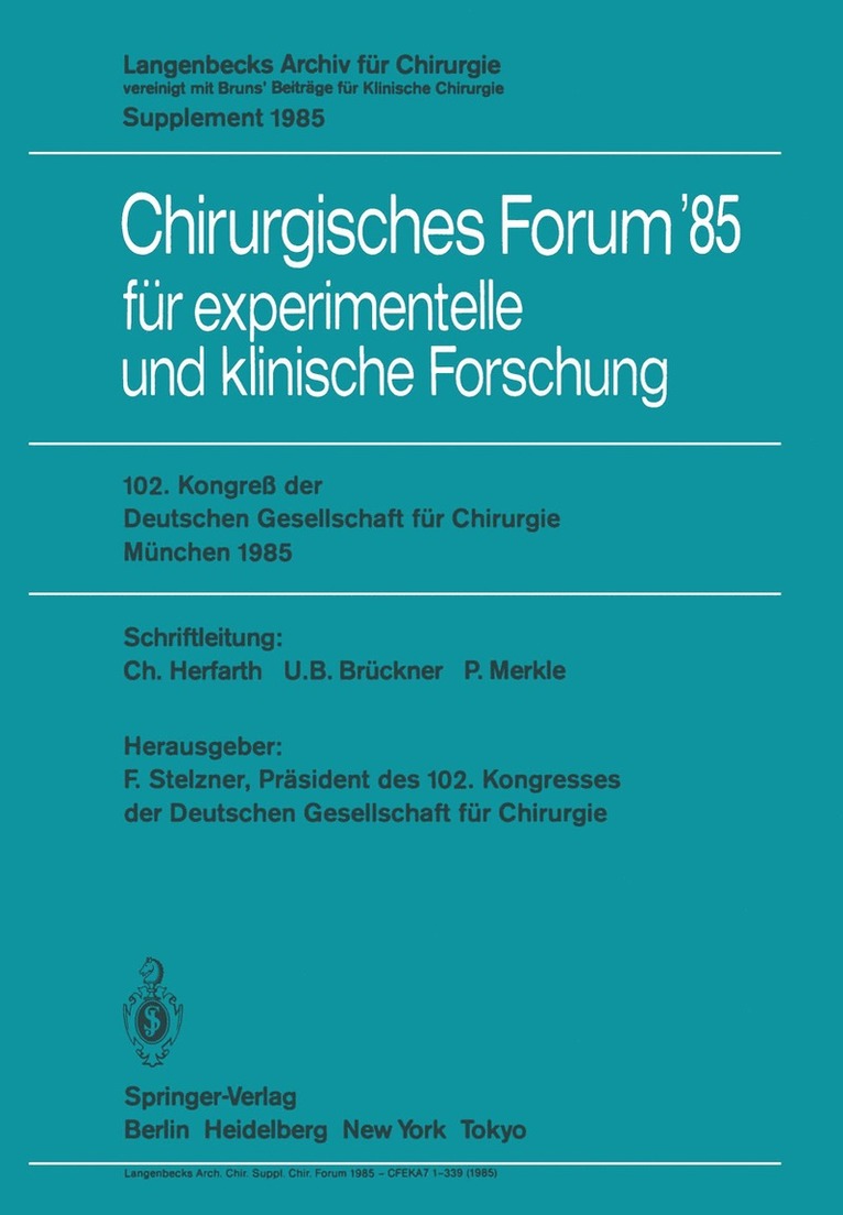 F. Stelzner, P. Merkle, U. B. Brückner, C. Herfarth - 102. Kongreß der Deutschen Gesellschaft für Chirurgie München, 10.–13. April 1985, Häftad