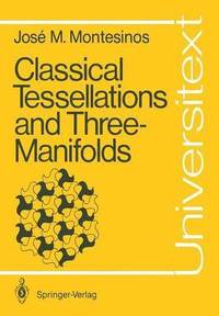 bokomslag Classical Tessellations and Three-Manifolds
