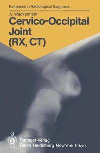 bokomslag Cervico-Occipital Joint (RX, CT)