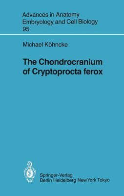 bokomslag Chondrocranium of Cryptoprocta ferox
