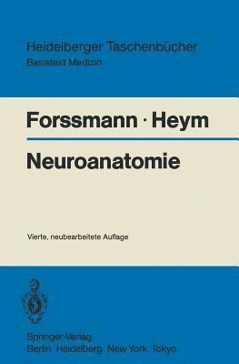 Wolf G. Forssmann, Christine Heym, Wolf G. Forssmann, Christine Heym - Neuroanatomie, Häftad