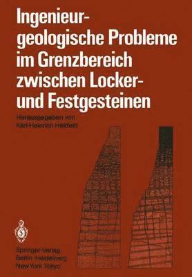 Ingenieurgeologische Probleme im Grenzbereich zwischen Locker- und Festgesteinen 1