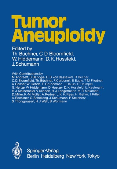 Thomas Büchner, Clara D. Bloomfield, Wolfgang Hiddemann, Dieter K. Hossfeld, Johannes Schumann - Tumor Aneuploidy, Häftad