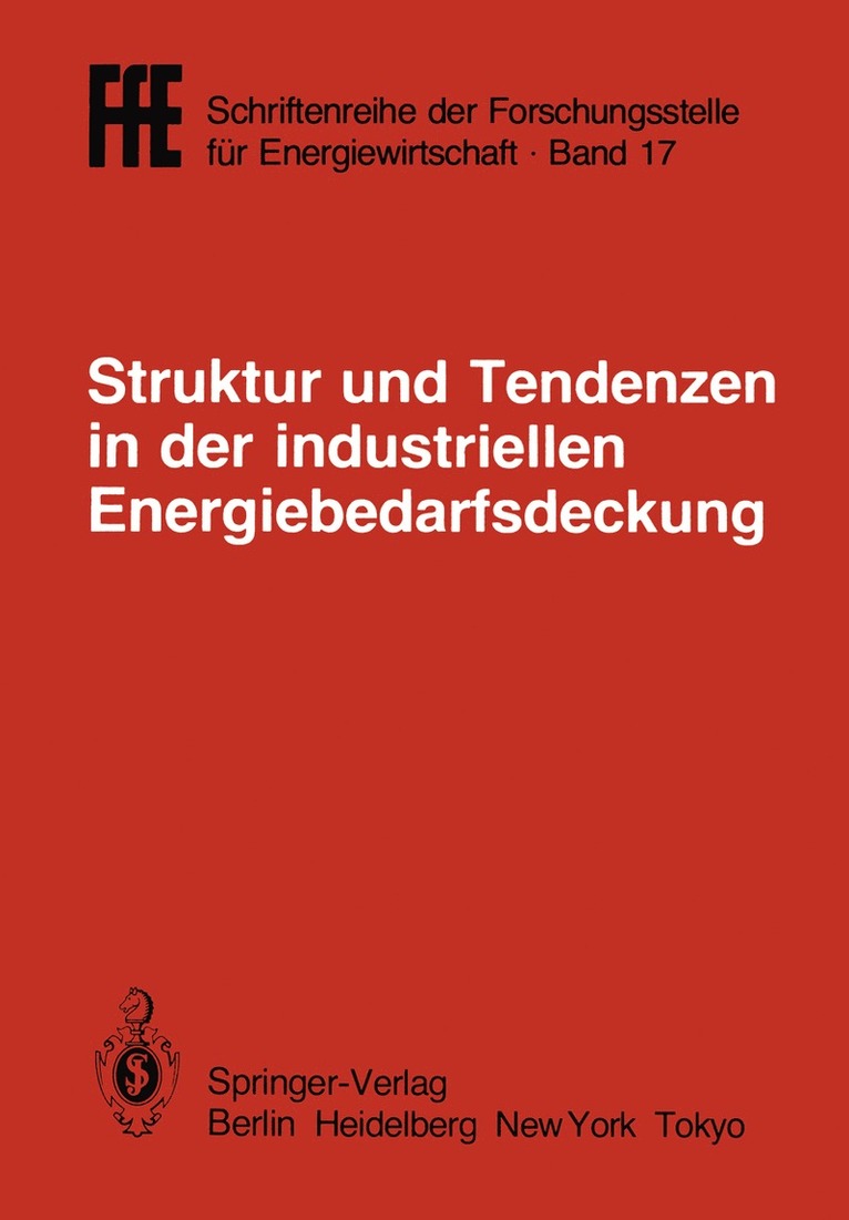 Struktur und Tendenzen in der industriellen Energiebedarfsdeckung 1