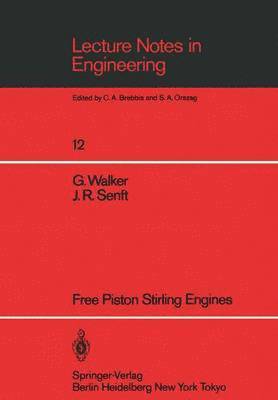 Graham Walker, J.R. Senft, J. R. Senft - Free Piston Stirling Engines, Häftad