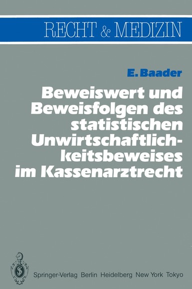 bokomslag Beweiswert und Beweisfolgen des statistischen Unwirtschaftlichkeits- beweises im Kassenarztrecht