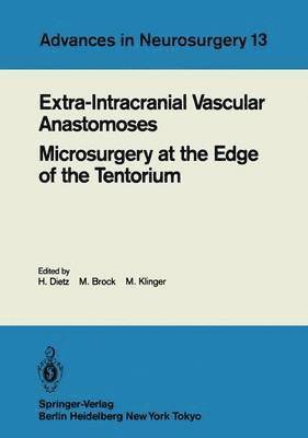 Extra-Intracranial Vascular Anastomoses Microsurgery at the Edge of the Tentorium 1