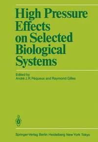 bokomslag High Pressure Effects on Selected Biological Systems