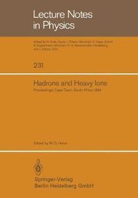 bokomslag Hadrons and Heavy Ions