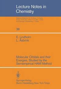 bokomslag Molecular Orbitals and their Energies, Studied by the Semiempirical HAM Method