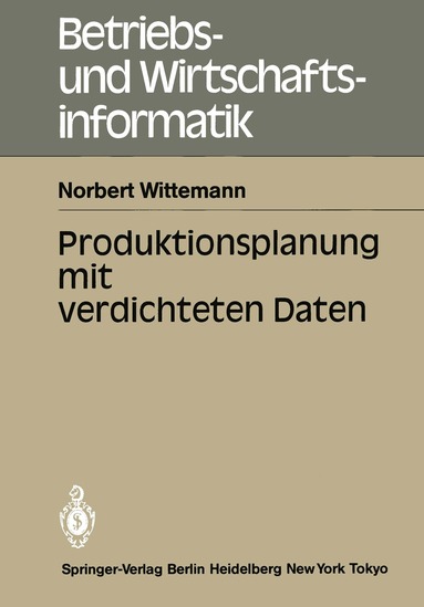 Norbert Wittemann - Produktionsplanung mit verdichteten Daten, Häftad