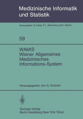 WAMIS Wiener Allgemeines Medizinisches Informations-System 1