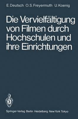 bokomslag Die Vervielfältigung von Filmen durch Hochschulen und ihre Einrichtungen