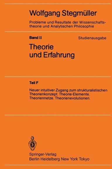 bokomslag Neuer intuitiver Zugang zum strukturalistischen Theorienkonzept. Theorie-Elemente. Theoriennetze. Theorienevolutionen