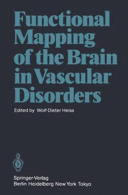 Functional Mapping of the Brain in Vascular Disorders 1