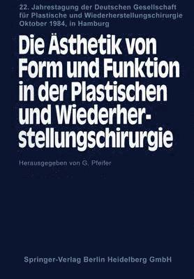 bokomslag Die sthetik von Form und Funktion in der Plastischen und Wiederherstellungschirurgie