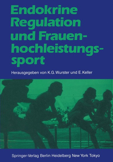 bokomslag Endokrine Regulation und Frauenhochleistungssport