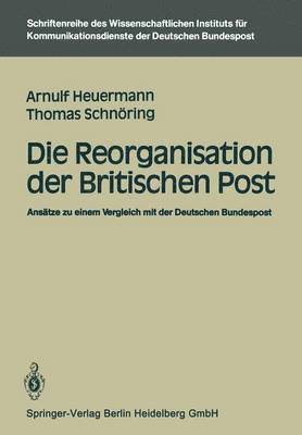 Die Reorganisation der Britischen Post 1