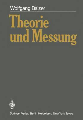 Wolfgang Balzer - Theorie und Messung, Häftad