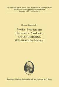 bokomslag Proklos, Prsident der platonischen Akademie, und sein Nachfolger, der Samaritaner Marinos