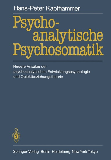 Hans-Peter Kapfhammer - Psychoanalytische Psychosomatik, Häftad
