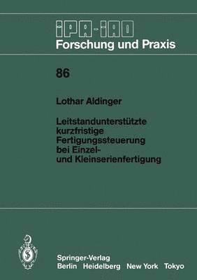 bokomslag Leitstanduntersttzte kurzfristige Fertigungssteuerung bei Einzel- und Kleinserienfertigung