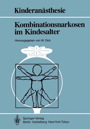 Wolfgang Dick - Kombinationsnarkosen im Kindesalter, Häftad