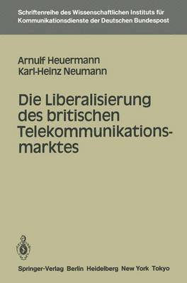 bokomslag Die Liberalisierung des britischen Telekommunikationsmarktes