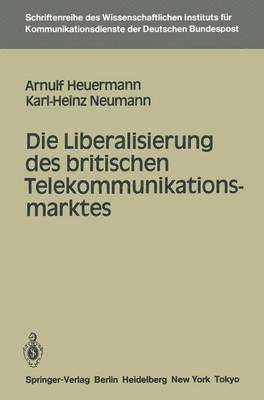 Die Liberalisierung des britischen Telekommunikationsmarktes