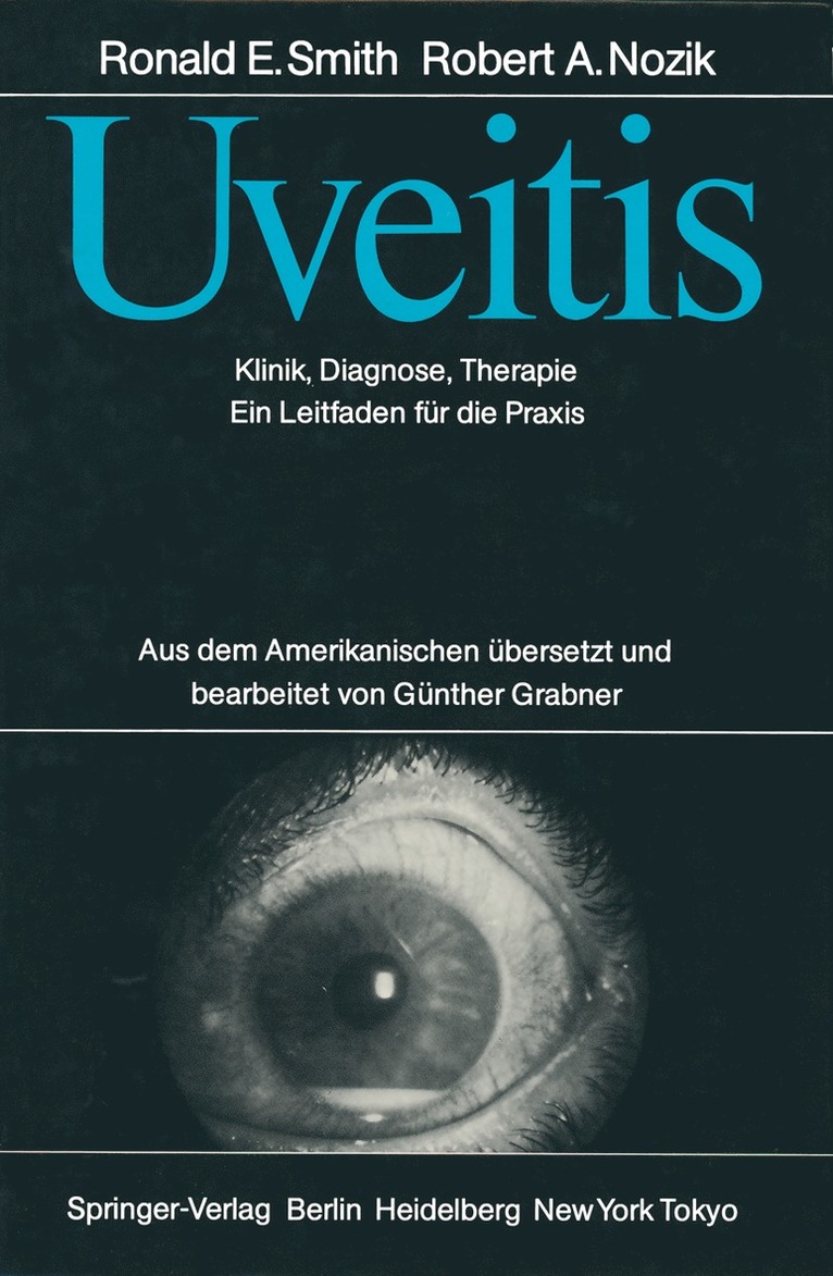 Ronald E. Smith, Robert A. Nozik, Günther Grabner - Uveitis, Häftad