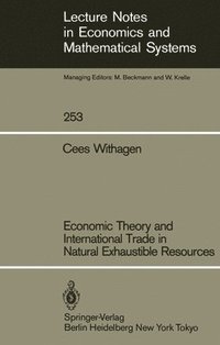 bokomslag Economic Theory and International Trade in Natural Exhaustible Resources