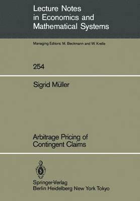 Arbitrage Pricing of Contingent Claims 1