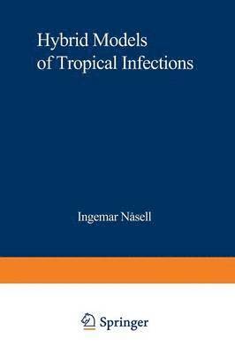 Hybrid Models of Tropical Infections 1