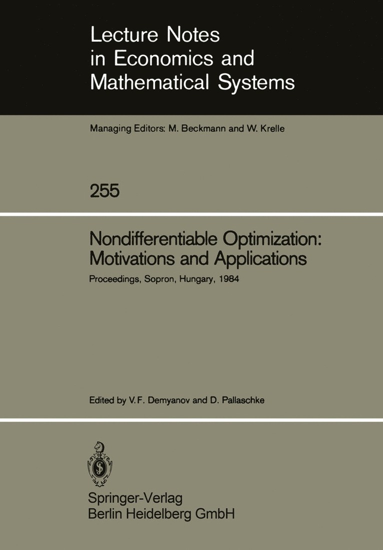 Vladimir F. Demyanov, Diethard Pallaschke - Nondifferentiable Optimization: Motivations and Applications, Häftad