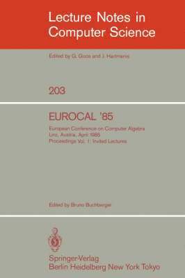 bokomslag EUROCAL '85. European Conference on Computer Algebra. Linz, Austria, April 1-3, 1985. Proceedings