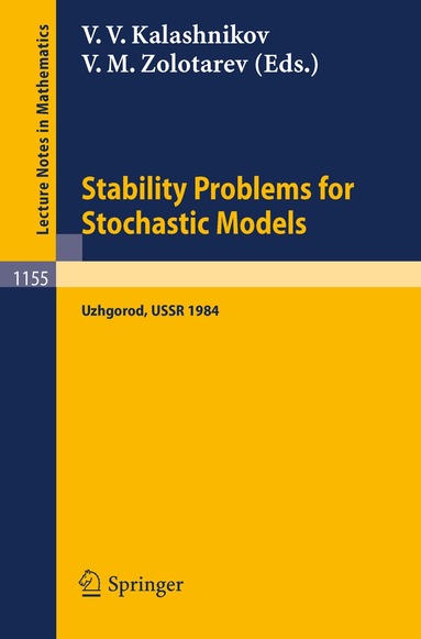 Vladimir V. Kalashnikov, Vladimir M. Zolotarev - Stability Problems for Stochastic Models, Häftad