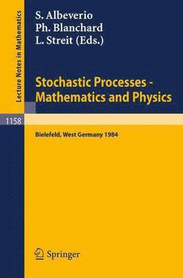 Stochastic Processes - Mathematics and Physics 1
