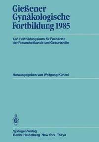 bokomslag Gieener Gynkologische Fortbildung 1985