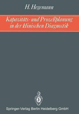 bokomslag Kapazitts- und Prozeplanung in der klinischen Diagnostik