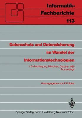 Peter P. Spies - Datenschutz und Datensicherung im Wandel der Informationstechnologien, Häftad