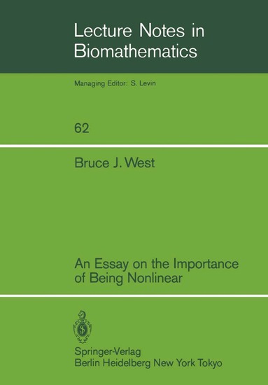 Bruce J. West - Essay on the Importance of Being Nonlinear, Häftad
