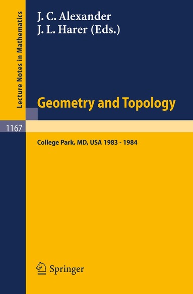 James C. Alexander, John L. Harer - Geometry and Topology, Häftad
