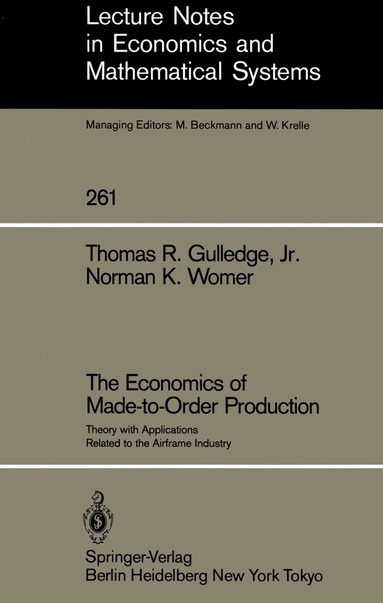 Thomas R. Gulledge, Norman K. Womer - Economics of Made-to-Order Production, Häftad