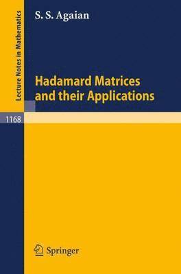 bokomslag Hadamard Matrices and Their Applications