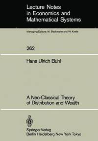 bokomslag A Neo-Classical Theory of Distribution and Wealth