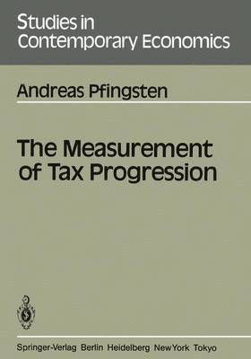 The Measurement of Tax Progression 1