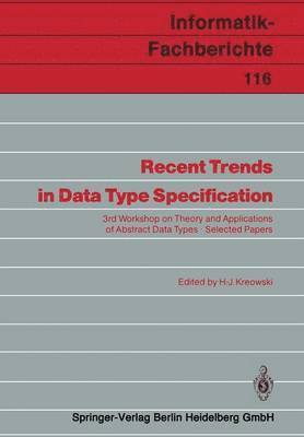 Recent Trends in Data Type Specification 1