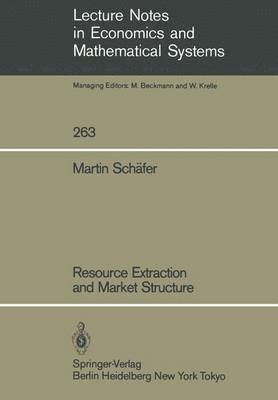 Resource Extraction and Market Structure 1